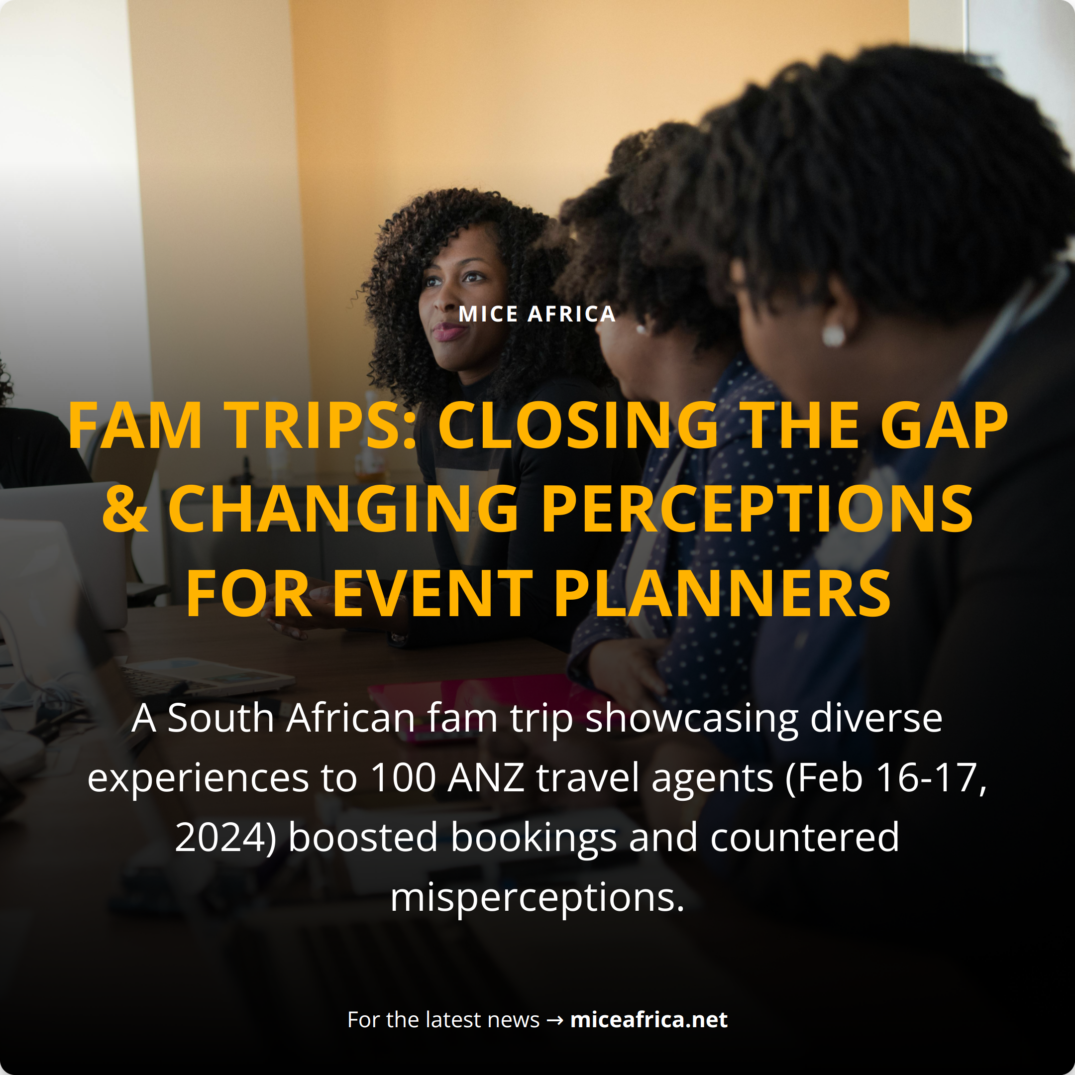 Fam Trips: Closing the Gap & Changing Perceptions for Event Planners